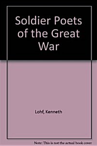 Soldier Poets of the Great War (Paperback)