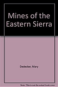 Mines of the Eastern Sierra (Hardcover)