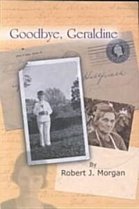 Goodbye, Geraldine (Paperback)