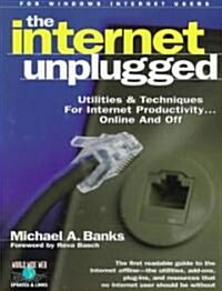 The Internet Unplugged (Paperback)