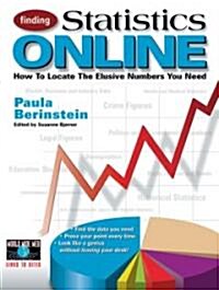 Finding Statistics Online: How to Locate the Elusive Numbers You Need (Paperback, Revised)