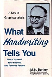 What Handwriting Tells You About Yourself, Your Friends and Famous People (Hardcover)
