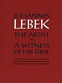 Johannes Lebek: The Artist as a Witness of His Time (Paperback)
