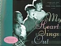 My Heart Sings Out - Teachers Edition (Paperback, Teachers Guide)