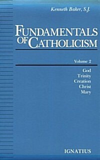 Fundamentals of Catholicism (Paperback)