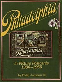 Philadelphia: In Early Picture Postcards 1900-1930 (Paperback)