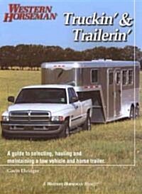 Truckin & Trailerin (Paperback)