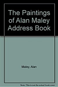 The Paintings of Alan Maley Address Book (Paperback)