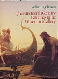 Nineteenth Century Paintings in the Walters Art Gallery (Hardcover)