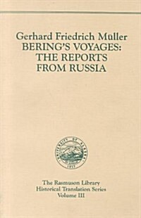 Berings Voyages: The Reports from Russia. (Paperback)