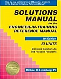 Solutions Manual for the Engineer-In-Training Reference Manual (Paperback, 8)