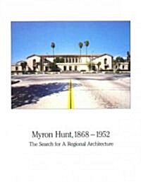 Myron Hunt, 1868-1952 (Paperback)