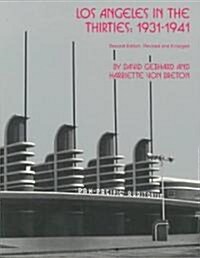 Los Angeles in the Thirties, 1931-1941 (Paperback, 2nd, Revised)