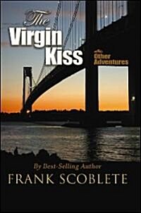 The Virgin Kiss and Other Adventures (Paperback)