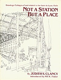 Not a Station but a Place (Paperback)