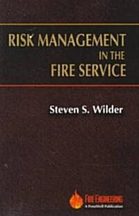 Risk Management in the Fire Service (Paperback)