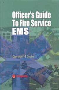 Officers Guide to Fire Service EMS (Paperback)