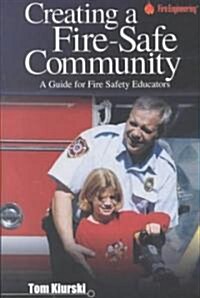 Creating a Fire-Safe Community (Paperback)