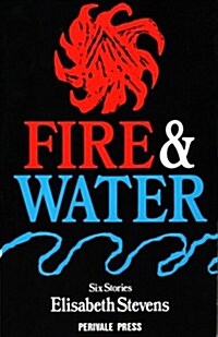 Fire and Water (Paperback)