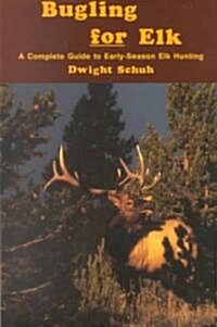 Bugling for Elk (Paperback)