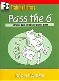 Pass The 6 (Paperback)