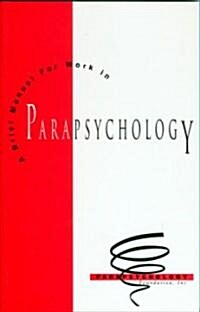 Brief Manual for Work in Parapsychology (Paperback)