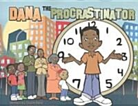 Dana the Procrastinator (Hardcover)