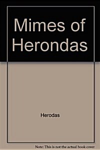 Mimes of Herondas (Hardcover)