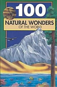 One Hundred Natural Wonders of the World (Paperback)