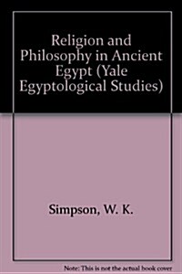 Religion and Philosophy in Ancient Egypt (Paperback)