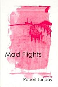 Mad Flights (Paperback)