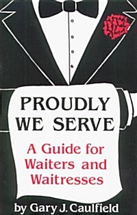 Proudly We Serve (Paperback)