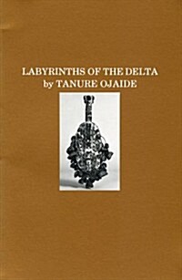 Labyrinths of the Delta (Paperback)