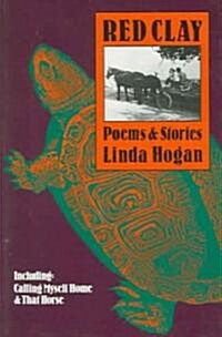 Red Clay: Poems & Stories (Paperback)