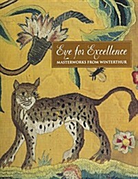 Eye for Excellence: Masterworks from Winterthur (Paperback)
