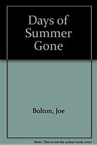 Days of Summer Gone (Paperback)