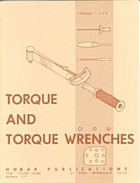 Torque And Torque Wrenches (Paperback, 1st)