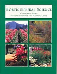 Horticultural Science: Compentency-Based Student Handbook and Planning Guide (Paperback)