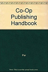 Co-Op Publishing Handbook (Hardcover)