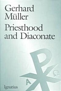 Priesthood and the Diaconate: The Recipient of the Sacrament of Holy Orders from the Perspective of Creation Theology and Christology (Paperback)