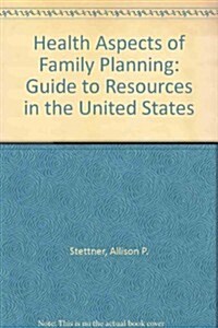 Health Aspects of Family Planning Review (Hardcover)