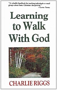 Learning to Walk With God (Paperback)
