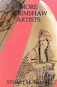 More Scrimshaw Artists (Hardcover)