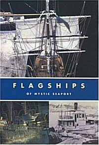 Flagships of Mystic Seaport (Paperback)