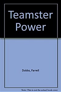 Teamster Power (Hardcover)