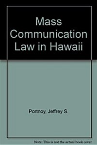 Mass Communication Law in Hawaii (Paperback, Reprint)