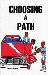 Choosing a Path (Paperback)