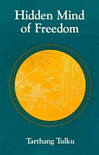 Hidden Mind of Freedom (Paperback)