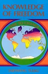 Knowledge of Freedom: Time to Change (Paperback)