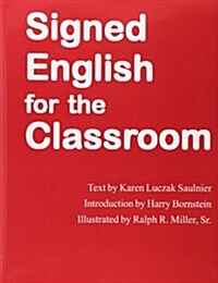 Signed English for the Classroom (Paperback, Revised)